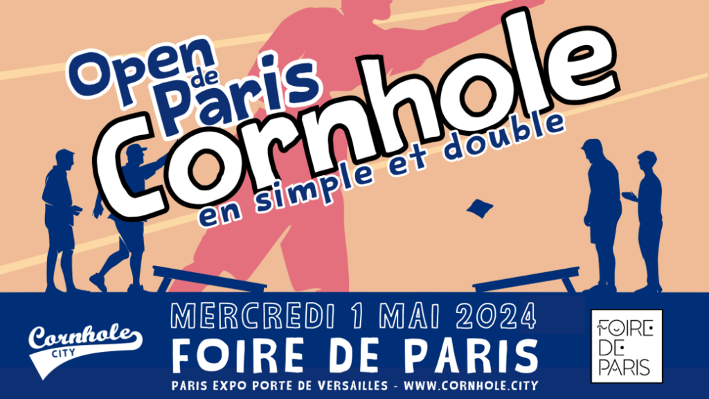 affiche open de Paris de Cornhole (en simple et double) - mercredi 1 mai 2024 à la foire de Paris 